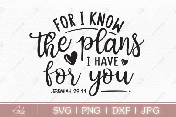 For I Know the Plans I Have for You SVG: A Versatile Design Resource for Creators